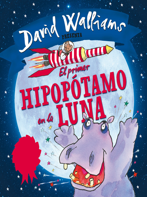 Title details for El primer hipopótamo en la luna by David Walliams - Wait list